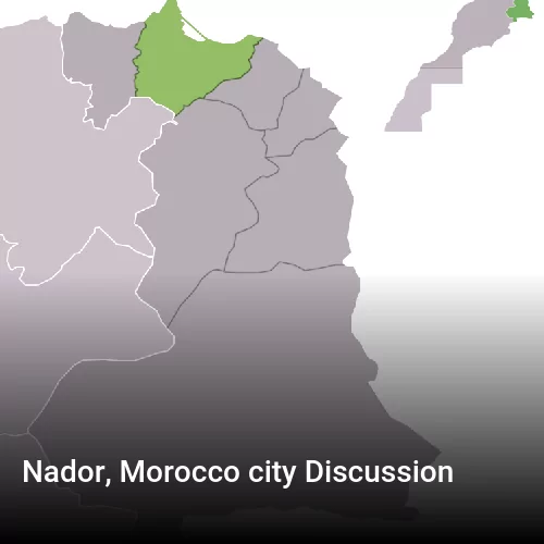 Nador, Morocco city Discussion