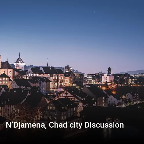 N’Djamena, Chad city Discussion