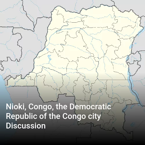Nioki, Congo, the Democratic Republic of the Congo city Discussion