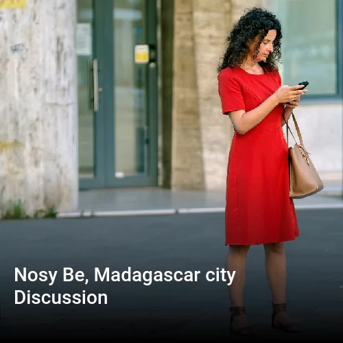 Nosy Be, Madagascar city Discussion
