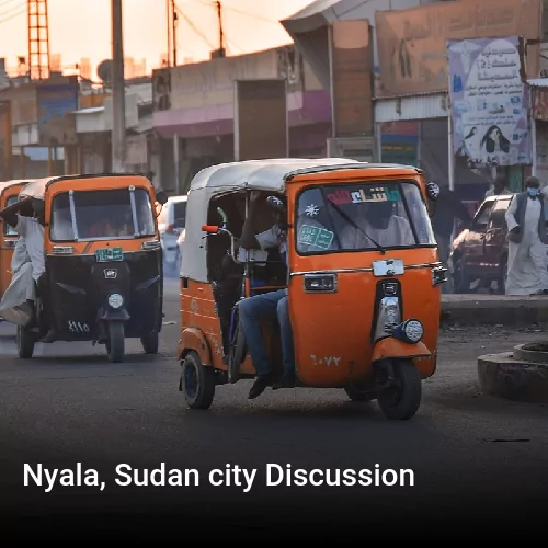 Nyala, Sudan city Discussion