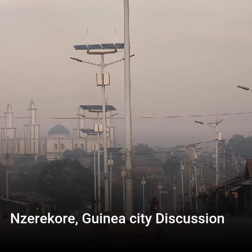 Nzerekore, Guinea city Discussion