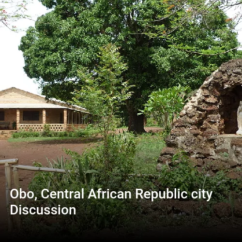 Obo, Central African Republic city Discussion