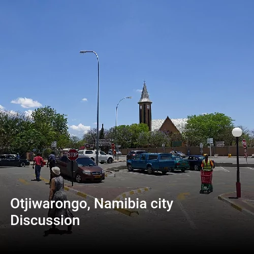 Otjiwarongo, Namibia city Discussion