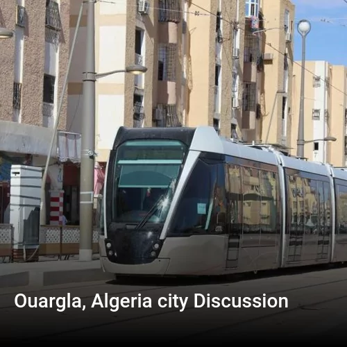 Ouargla, Algeria city Discussion