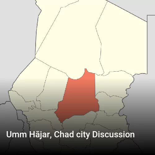 Umm Hājar, Chad city Discussion