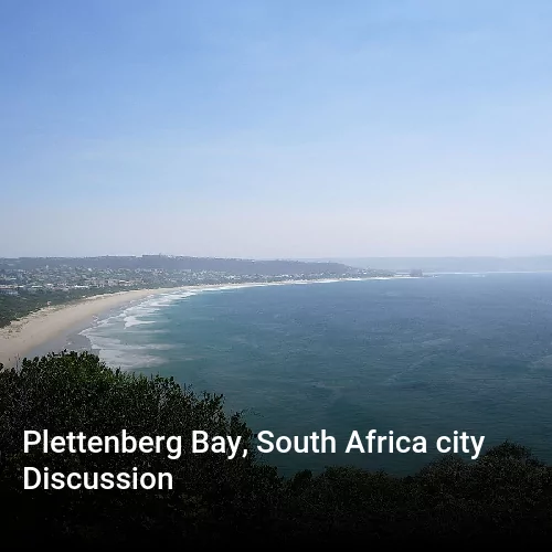 Plettenberg Bay, South Africa city Discussion