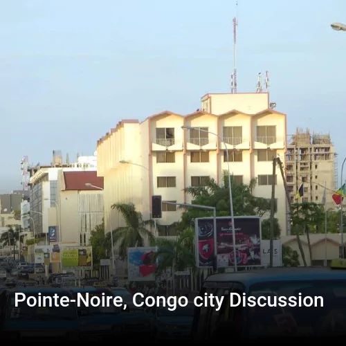 Pointe-Noire, Congo city Discussion