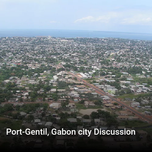Port-Gentil, Gabon city Discussion