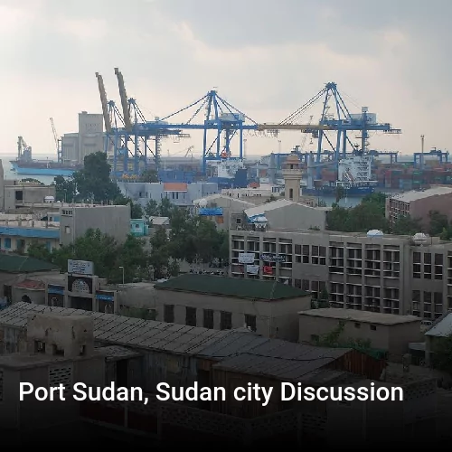 Port Sudan, Sudan city Discussion