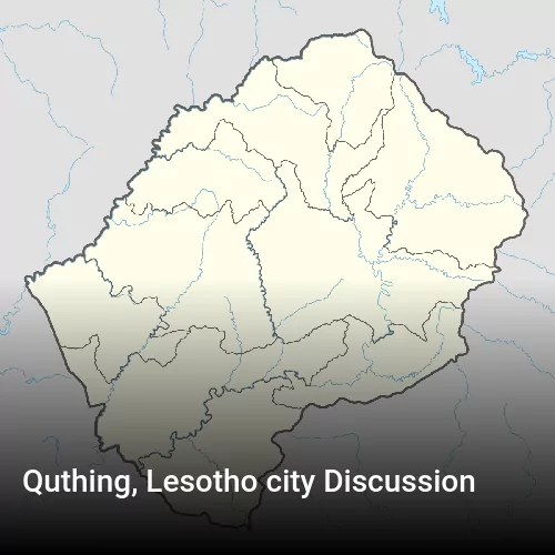 Quthing, Lesotho city Discussion