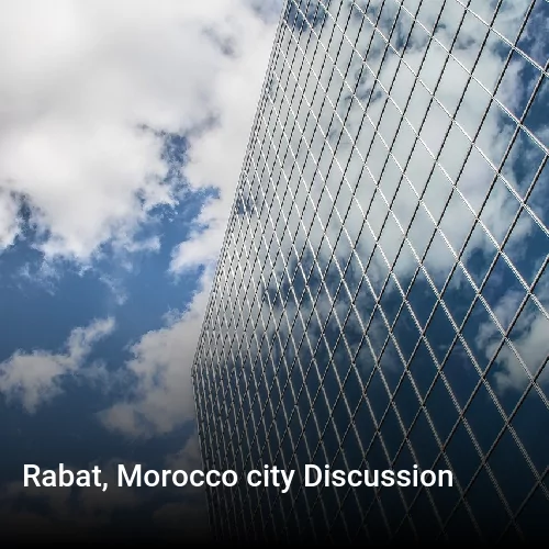 Rabat, Morocco city Discussion