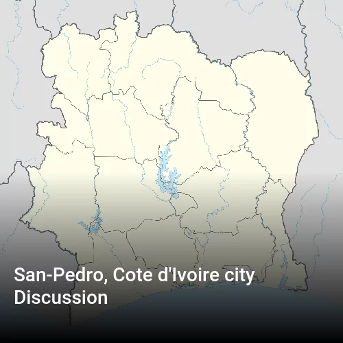 San-Pedro, Cote d'Ivoire city Discussion