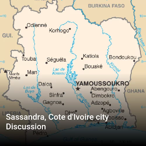 Sassandra, Cote d'Ivoire city Discussion