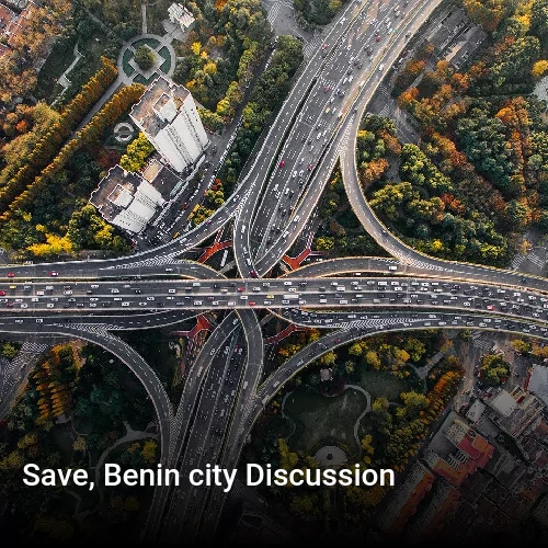 Save, Benin city Discussion
