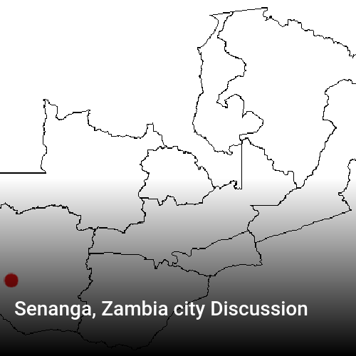 Senanga, Zambia city Discussion