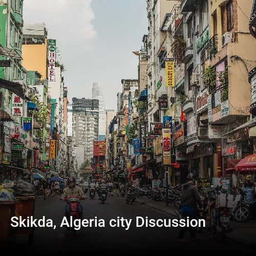 Skikda, Algeria city Discussion