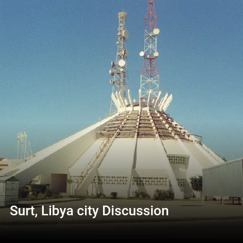 Surt, Libya city Discussion