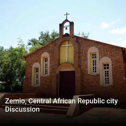 Zemio, Central African Republic city Discussion