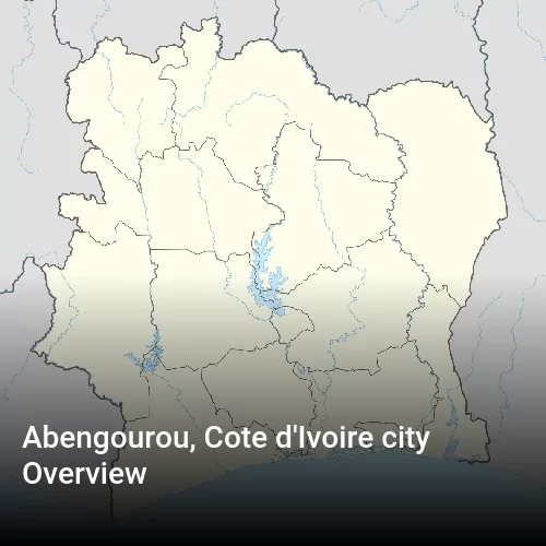 Abengourou, Cote d'Ivoire city Overview