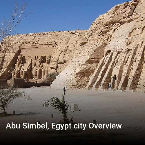 Abu Simbel, Egypt city Overview Abu Simbel, Egypt city Overview