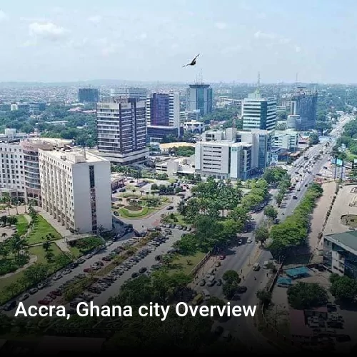 Accra, Ghana city Overview
