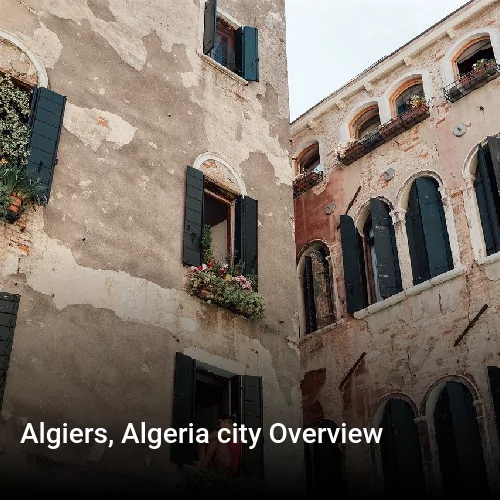 Algiers, Algeria city Overview