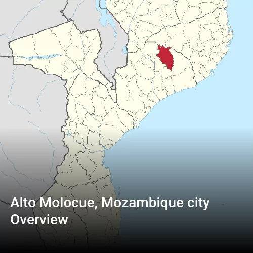 Alto Molocue, Mozambique city Overview