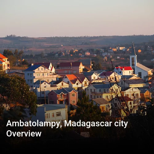 Ambatolampy, Madagascar city Overview