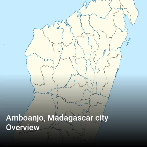 Amboanjo, Madagascar city Overview