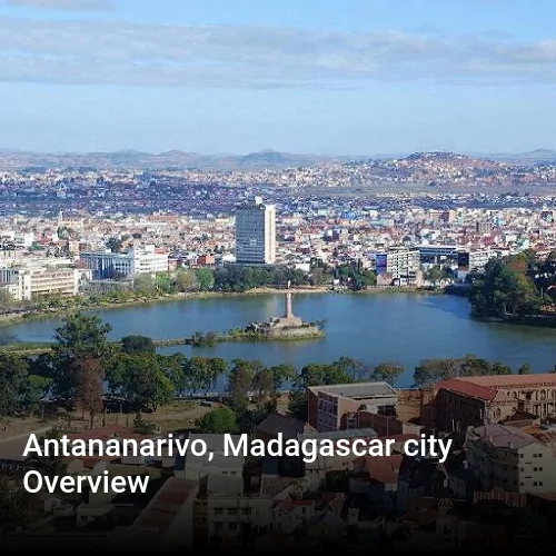 Antananarivo, Madagascar city Overview