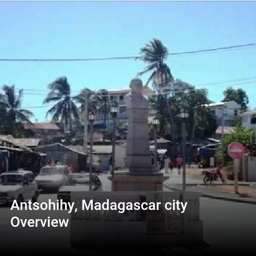 Antsohihy, Madagascar city Overview