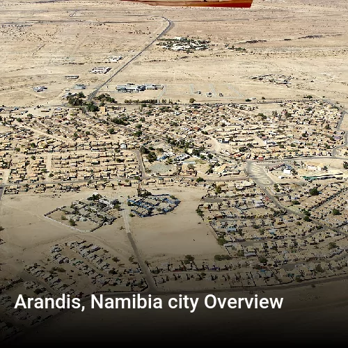 Arandis, Namibia city Overview