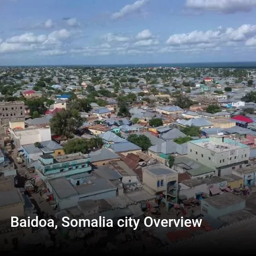 Baidoa, Somalia city Overview