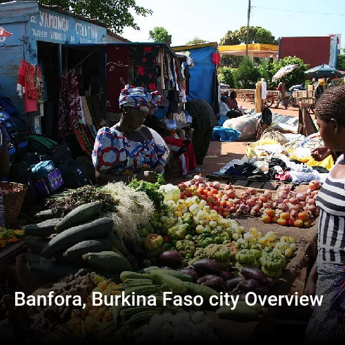 Banfora, Burkina Faso city Overview