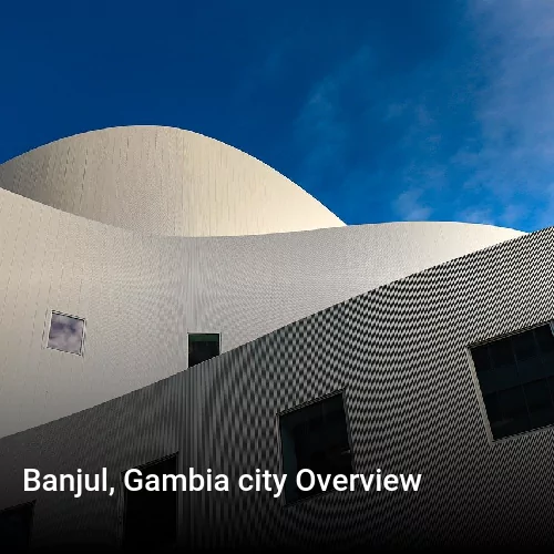 Banjul, Gambia city Overview