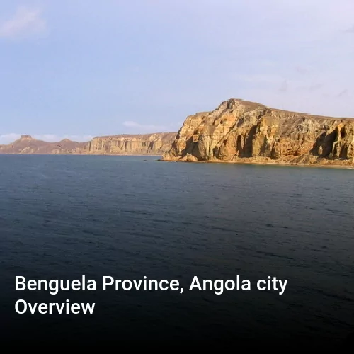 Benguela Province, Angola city Overview