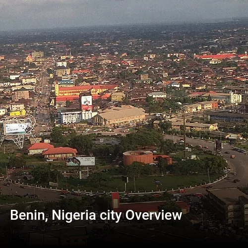 Benin, Nigeria city Overview