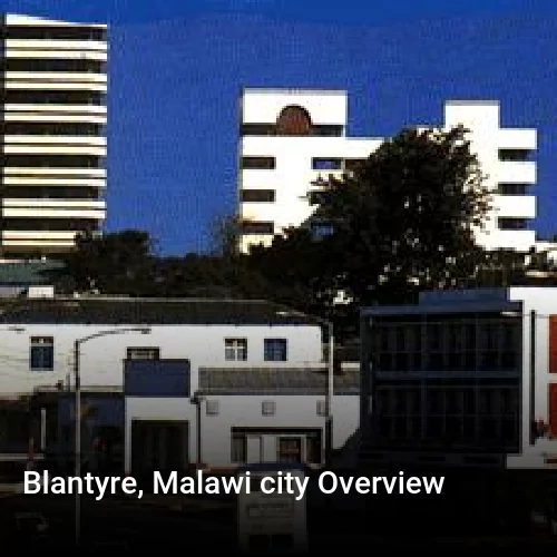 Blantyre, Malawi city Overview
