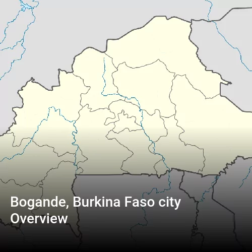 Bogande, Burkina Faso city Overview