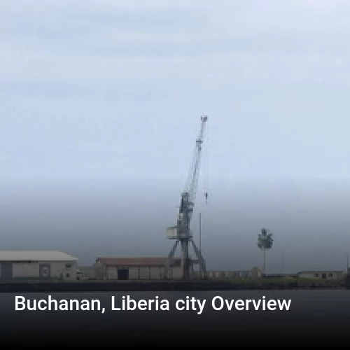 Buchanan, Liberia city Overview