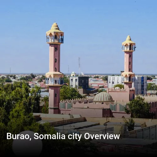 Burao, Somalia city Overview