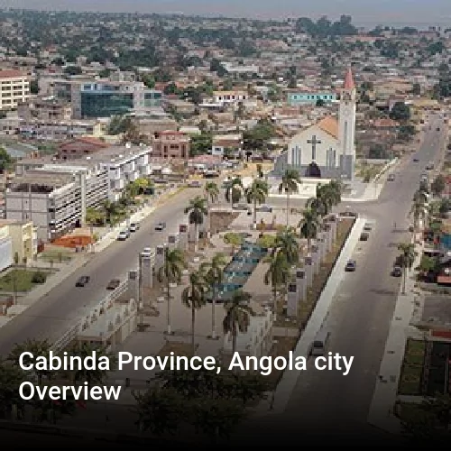 Cabinda Province, Angola city Overview