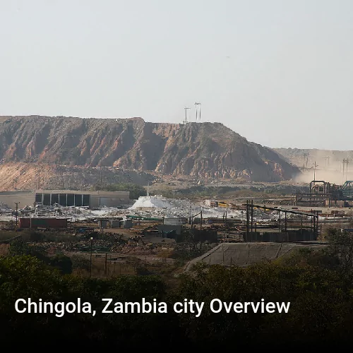 Chingola, Zambia city Overview