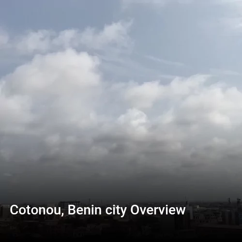 Cotonou, Benin city Overview