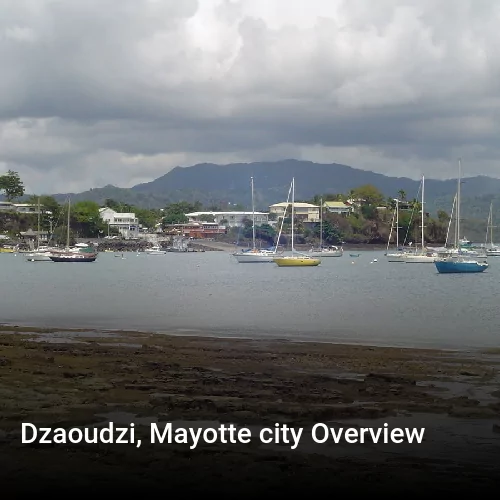 Dzaoudzi, Mayotte city Overview