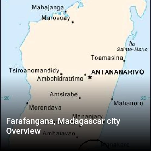 Farafangana, Madagascar city Overview