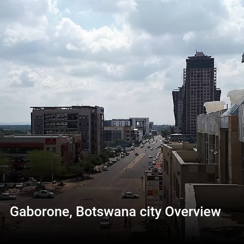 Gaborone, Botswana city Overview
