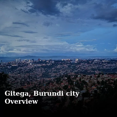 Gitega, Burundi city Overview