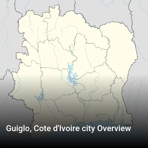 Guiglo, Cote d'Ivoire city Overview